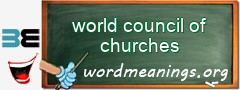 WordMeaning blackboard for world council of churches